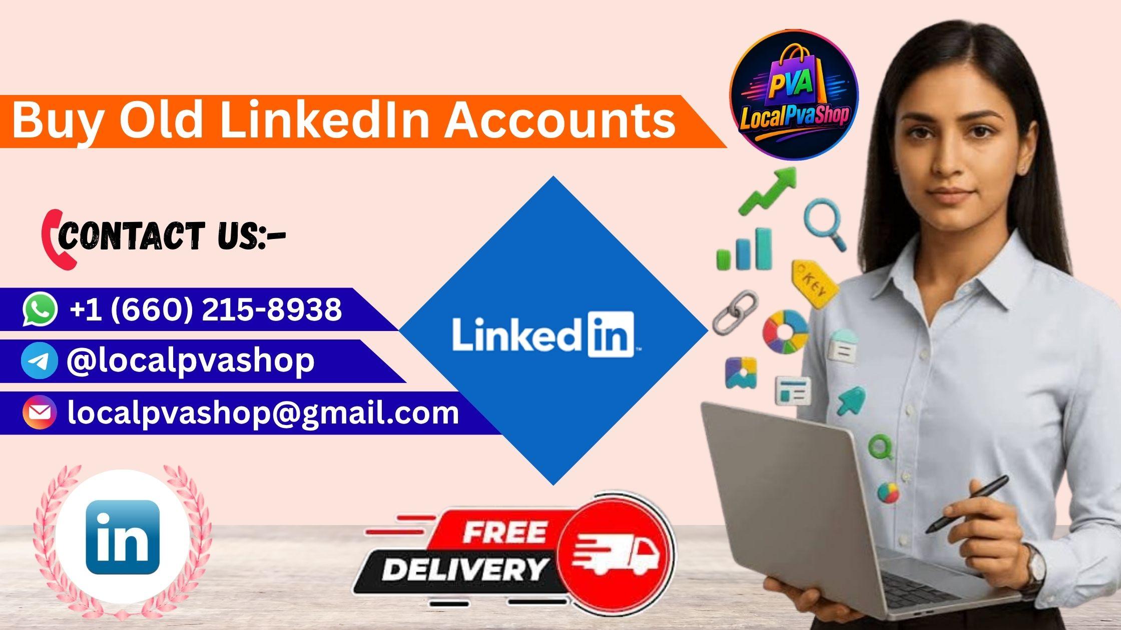 Buy Old LinkedIn Accounts