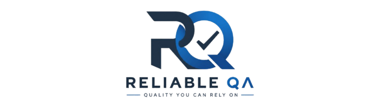 Reliable QA 